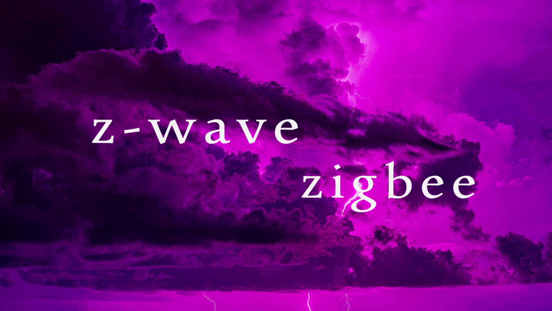 Zigbee Z-Wave
